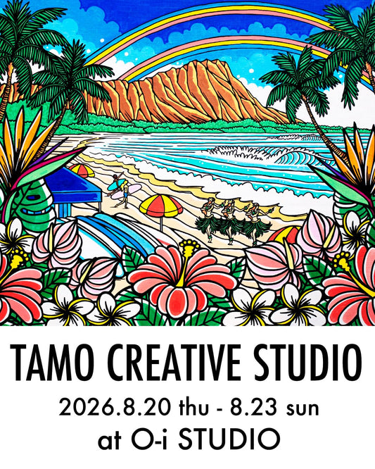 個展『TAMO CREATIVE STUDIO』のご案内